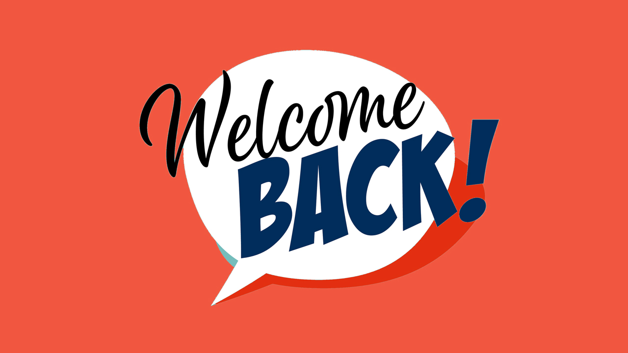 Text reads: "Welcome Back"