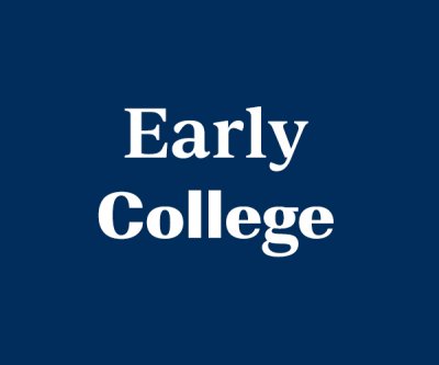 Text Reads: "Early College"