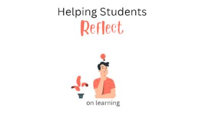 Illustration of person thinking. Text reads: "Helping Students Reflect on learning"